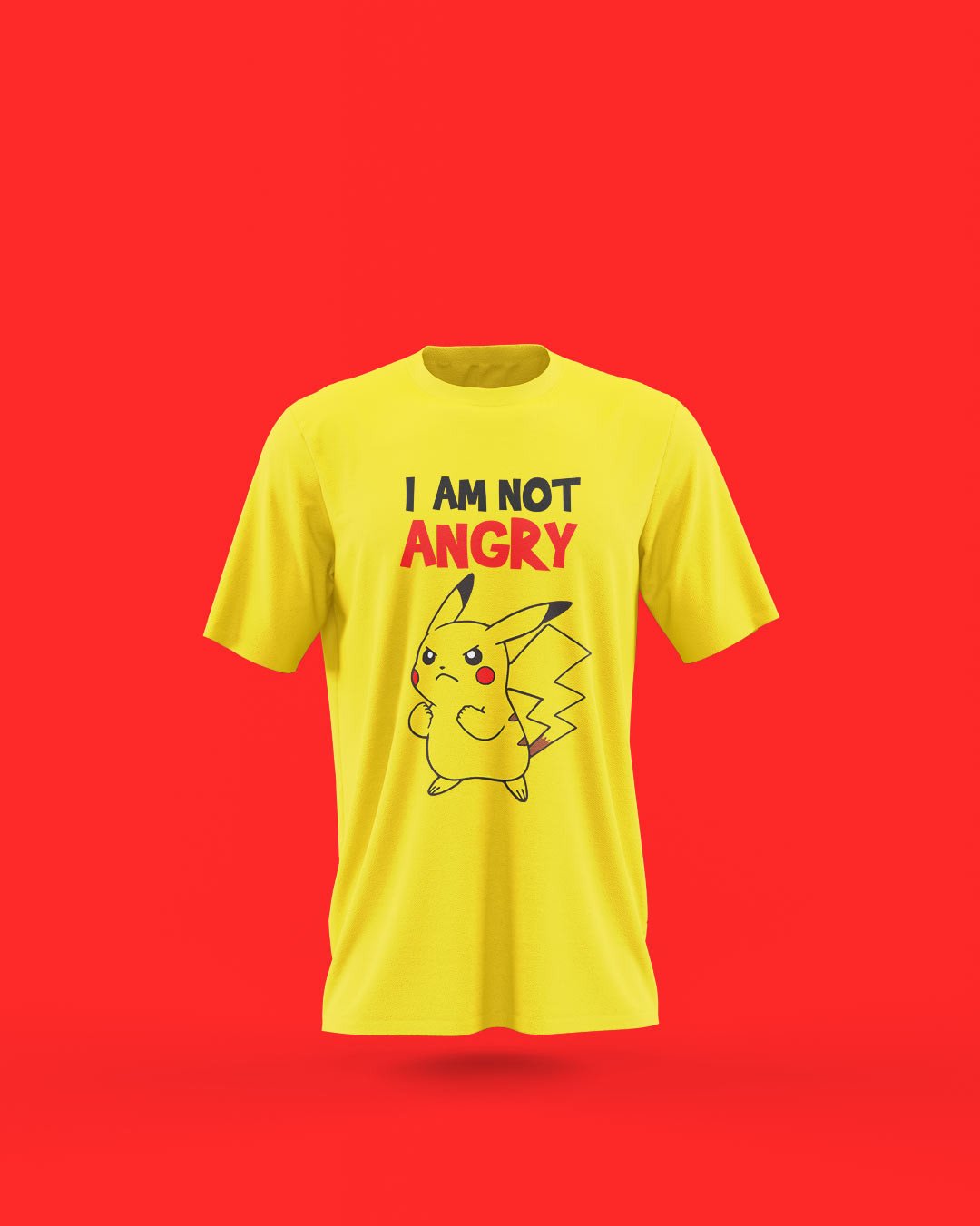 Pikachu – I Am Not Angry Printed T-Shirts