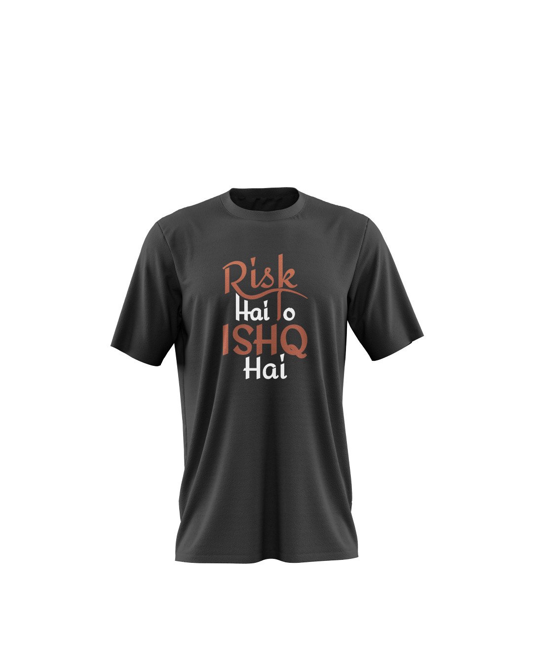 Risk Hai to Ishq Hai Printed T-Shirt for men