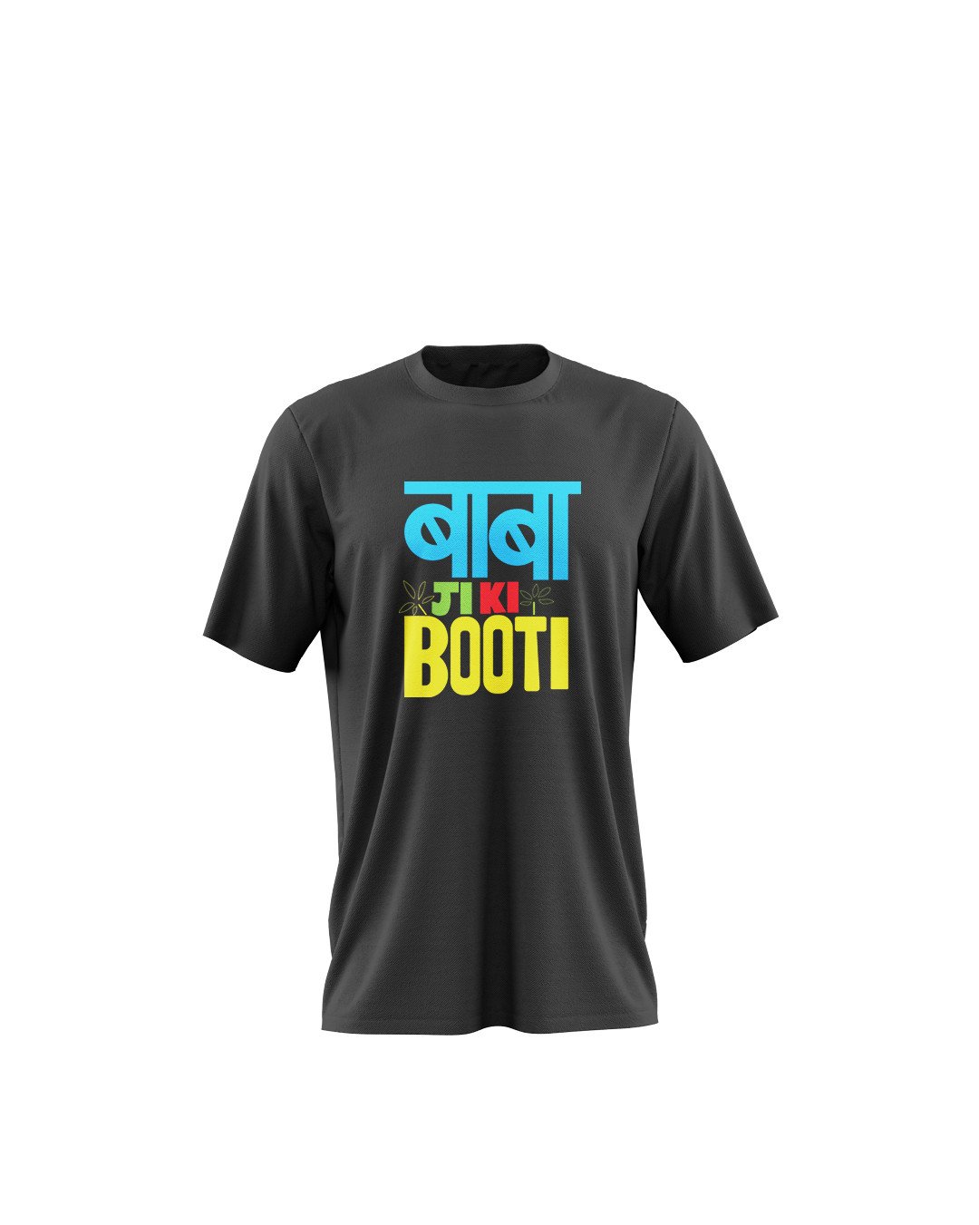 Baba Ji Ki Booti Printed T-Shirt