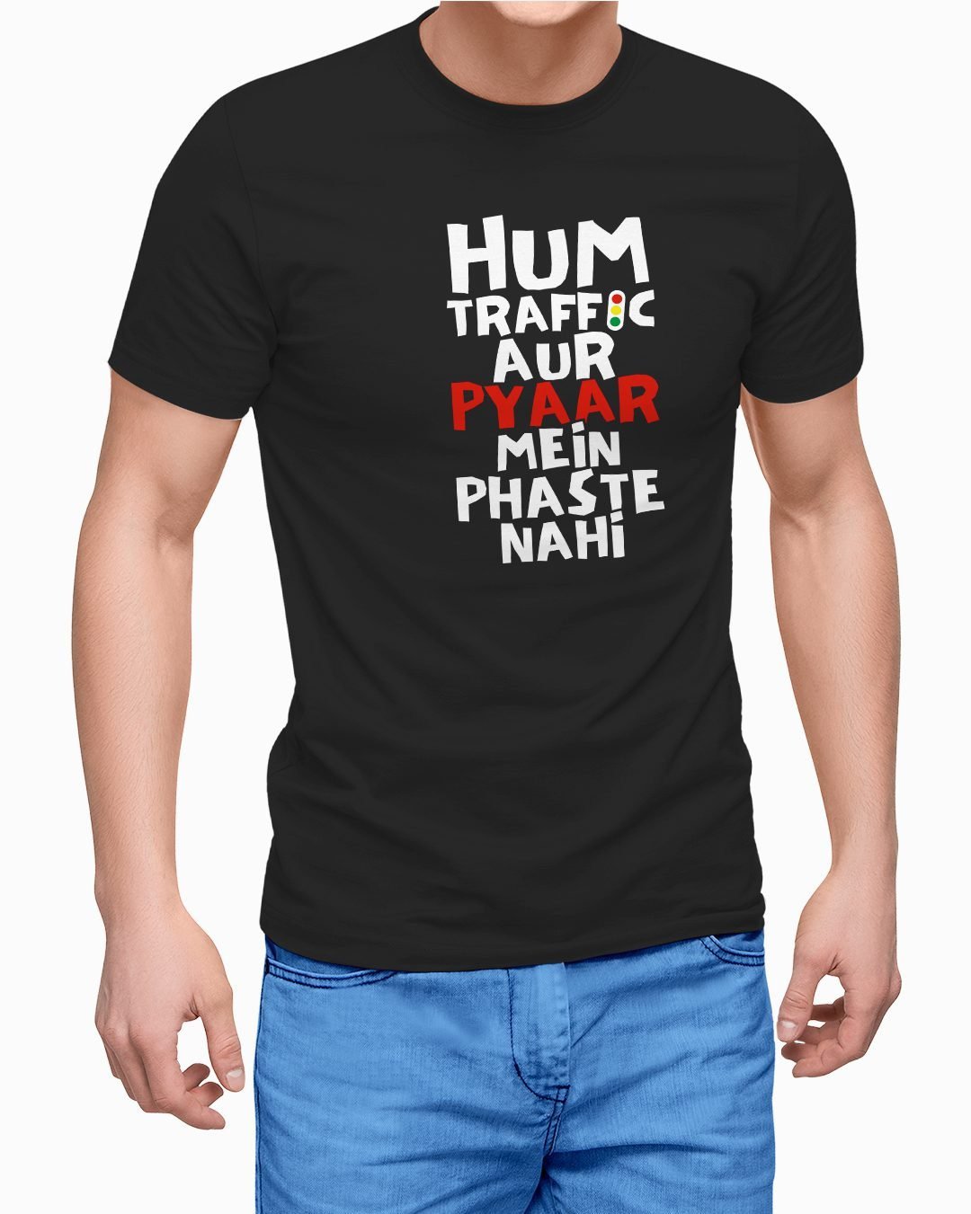 Hum Traffic Aur Pyaar Me Phaste Nahi Regular cotton T-Shirts